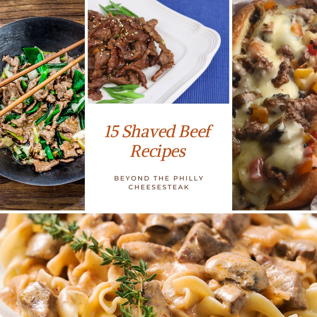 15 Shaved Beef Recipes - Beyond the Philly Cheesesteak