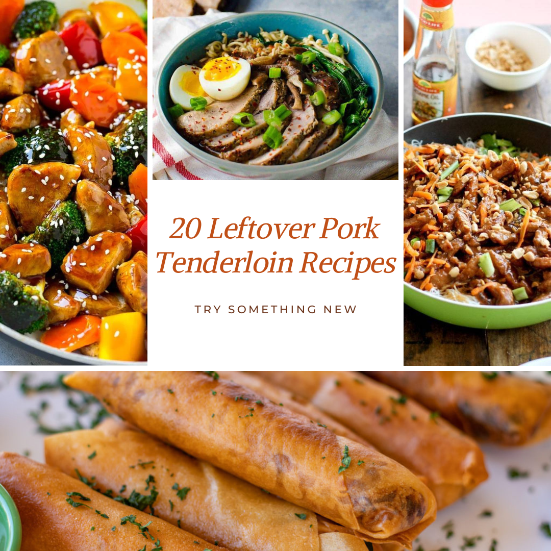 Top 20 Leftover Pork Tenderloin Recipes for a Delectable Meal