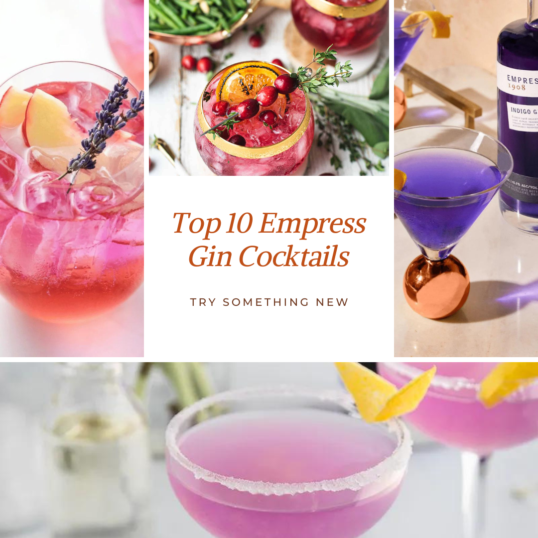 Top 10 Empress Gin Cocktails to Try